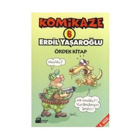 KOMIKAZE 6 - ÖRDEK KITAP - ERDIL YAŞAROĞLU