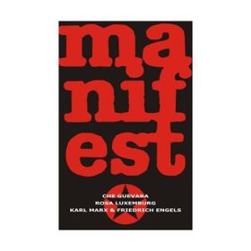 KOMINIST MANIFESTO - K. MARX, R. LUXEMBURG