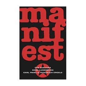 KOMINIST MANIFESTO - K. MARX, R. LUXEMBURG