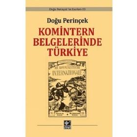 Komintern Belgelerinde Türkiye Ciltli - Doğu Perinçek