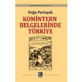 Komintern Belgelerinde Türkiye Ciltli - Doğu Perinçek