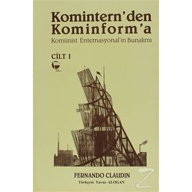 Komintern’den Kominforma - Cilt 1 - Fernando Claudin