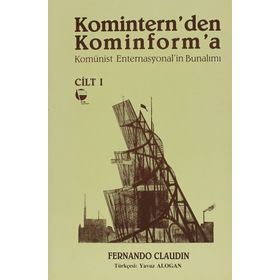 Komintern’den Kominforma - Cilt 1 - Fernando Claudin