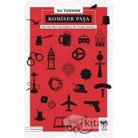 Komiser Paşa / Su Turhan