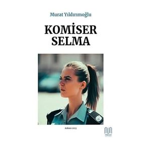 Komiser Selma - Murat Yıldırımoğlu
