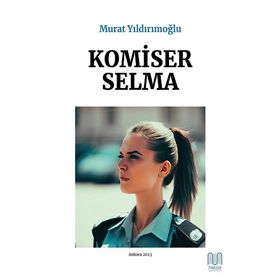 Komiser Selma - Murat Yıldırımoğlu
