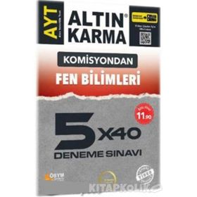 Komisyondan AYT Fen Bilimleri 5x40 Deneme Sınavı-Altın Karma Yayınları