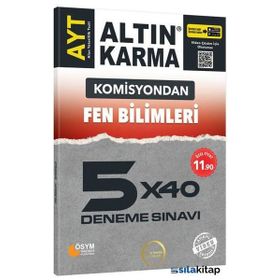 Komisyondan AYT Fen Bilimleri 5x40 Deneme Sınavı-Altın Karma Yayınları