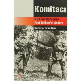 KOMİTACI BJK´NIN KURUCUSU FUAT BALKAN´IN ANILARI - TURGUT GÜRER