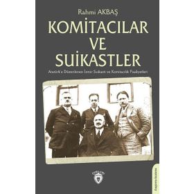 Komitacılar ve Suikastler - Dorlion Yayınevi