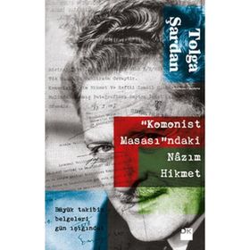 Komonist Masası'ndaki Nazım Hikmet - Tolga Şardan
