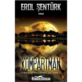 KOMPARTMAN CENNETIN ÇOCUKLARI 1 - EROL ŞENTÜRK