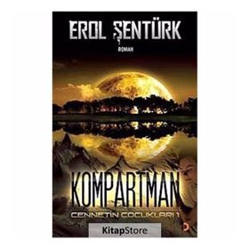 KOMPARTMAN CENNETIN ÇOCUKLARI 1 - EROL ŞENTÜRK