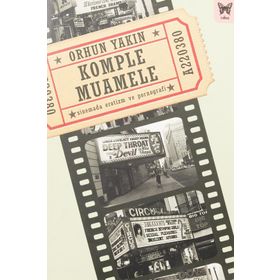 Komple Muamele: Sinemada Erotizm ve Pornografi - Orhun Yakın