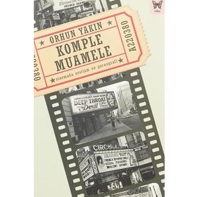 Komple Muamele: Sinemada Erotizm ve Pornografi - Orhun Yakın