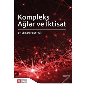 Kompleks Ağlar Ve İktisat - Semanur Soyyiğit