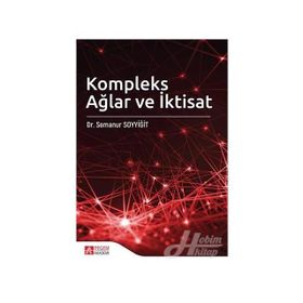 Kompleks Ağlar Ve İktisat - Semanur Soyyiğit