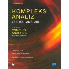KOMPLEKS ANALIZ VE UYGULAMALARI A FIRST COURSE IN COMPLEX ANALYSIS WITH APPLICATIONS - DENNIS G.ZILL;PATRICK D.SHANAHAN