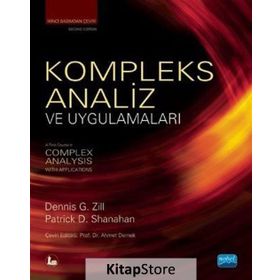 KOMPLEKS ANALIZ VE UYGULAMALARI A FIRST COURSE IN COMPLEX ANALYSIS WITH APPLICATIONS - DENNIS G.ZILL;PATRICK D.SHANAHAN