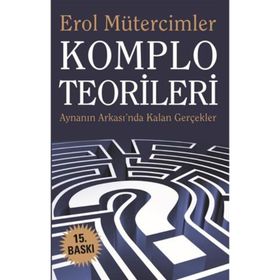 KOMPLO TEORILERI 3 AYNADAKI TARIH KOMPLOLAR, SUIKASTLER, PROVOKASYONLAR, İSYANLAR - EROL MÜTERCİMLER