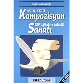 Kompozisyon Sanatı - Seyit Kemal Karaalioğlu