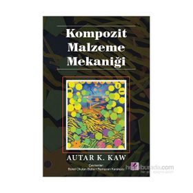 Kompozit Malzeme Mekaniği - Autar K. Kaw Prof. Dr. Ramazan Karakuzu