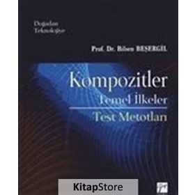 Kompozitler Temel İlkeler - Bilsen Beşergil