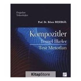 Kompozitler Temel İlkeler - Bilsen Beşergil