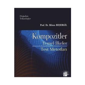 Kompozitler Temel İlkeler - Bilsen Beşergil