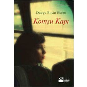 KOMŞU KAPI - DUYGU BAYAR EKREN