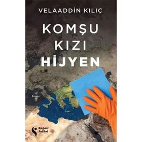 Komşu Kızı Hijyen - Velaaddin Kılıç