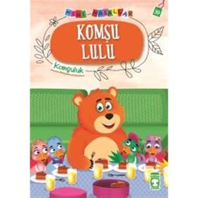 Komşu Lulu-Mini Masallar 4-Komşuluk - Nalan Aktaş Sönmez