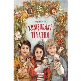 Komşudaki Tiyatro - Ketebe Yayınları