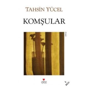 KOMŞULAR - TAHSIN YÜCEL