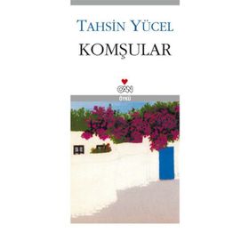 KOMŞULAR - TAHSIN YÜCEL