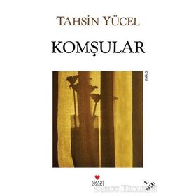 KOMŞULAR - TAHSIN YÜCEL