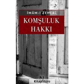 Komşuluk Hakkı - İmam Zehebi
