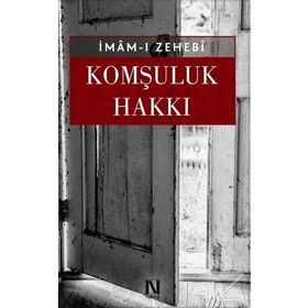 Komşuluk Hakkı - İmam Zehebi
