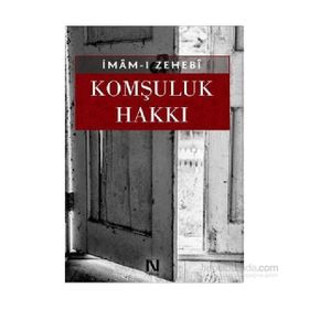 Komşuluk Hakkı - İmam Zehebi