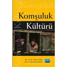 Komşuluk Kültürü - M. Cengiz Yıldız Mustafa Gündüz
