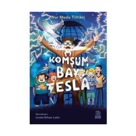 Komşum Bay Tesla - Nur Muslu Tiftikci
