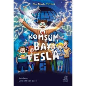 Komşum Bay Tesla - Nur Muslu Tiftikci