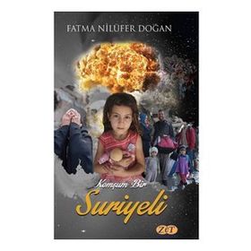 Komşum Bir Suriyeli - Fatma Nilüfer Doğan