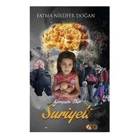 Komşum Bir Suriyeli - Fatma Nilüfer Doğan