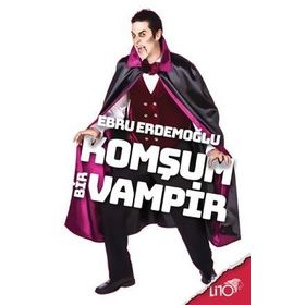 Komşum Bir Vampir - Ebru Erdemoğlu
