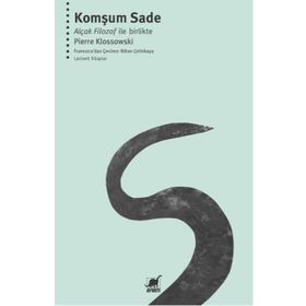 Komşum Sade - Pierre Klossowski