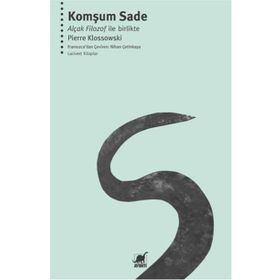 Komşum Sade - Pierre Klossowski