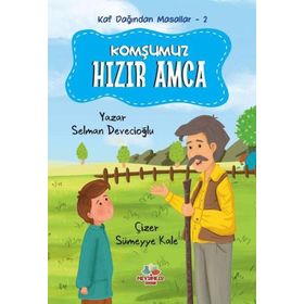 Komşumuz Hızır Amca Kaf Dağından Masallar 2 Selman Devecioğlu