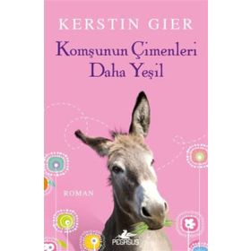 Komşunun Çimenleri Daha Yeşil - Kerstin Gier