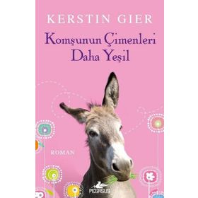 Komşunun Çimenleri Daha Yeşil - Kerstin Gier